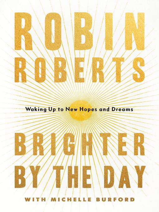 Title details for Brighter by the Day by Robin Roberts - Wait list